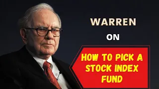 Warren on How to pick a stock index fund