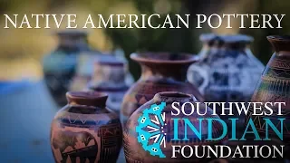 Native American Pottery: Southwest Indian Foundation