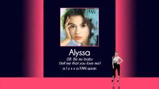 Alyssa Milano - 08. Be my baby (tell me that you love me) (Alyssa)