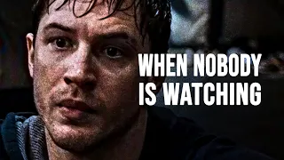 WHEN NOBODY IS WATCHING - Motivational Speech