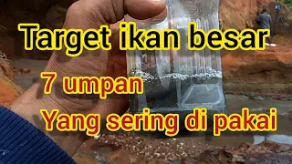 7 umpan mancing Pasiran  || target ikan ikan besar