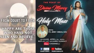 Live 10:15 AM Holy Mass with Fr Jerry Orbos SVD - April 11 2021,  Sunday in the Octave of Easter