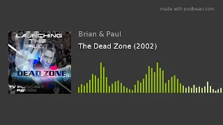 The Dead Zone (2002)