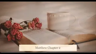 The Book of Matthew Chapter 2 - New King James Version (NKJV) - Audio Bible