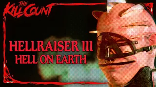 Hellraiser III: Hell on Earth (1992) KILL COUNT