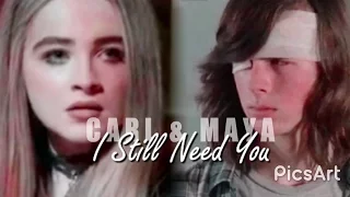 Carl & Maya | I Still Need You [Crossover]