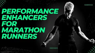 The Double Edged Sword of Performance Enhancers for marathoners
