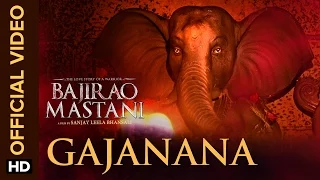 Gajanana (Official Video Song) | Bajirao Mastani | Ranveer Singh, Deepika Padukone & Priyanka Chopra