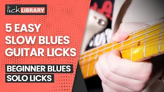 5 Easy Slow Blues Licks For Beginners