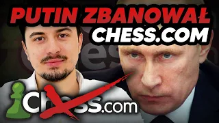 Putin zbanował chess.com! | Co robi platforma w sprawie wojny?