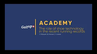 GaitUp Academy Webinar 8 | The role of shoe technology in the recent improvements in Marathon times