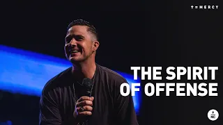 The Spirit of Offense | Pastor Landon Schott