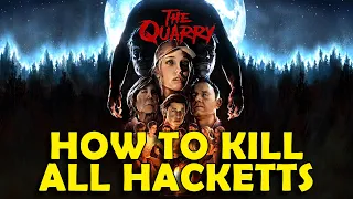 The Quarry - How to Defeat All Hacketts (Family Matters Trophy / Achievement Guide)