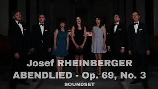 JOSEPH RHEINBERGER – Abendlied (Bleib bei uns) | SATB choir music (a cappella vocal ensemble)