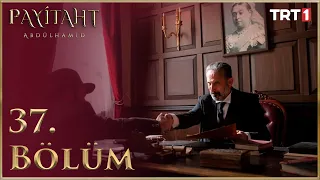 "Payitaht" Abdülhamid 37.Bölüm (HD)