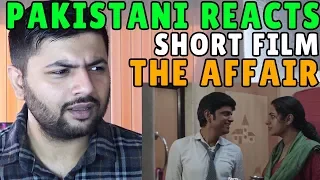 Pakistani Reacts to THE AFFAIR - The City Keeps Your Secret