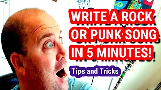 Write a Rock or Punk Song in 5 Minutes! Tips and Tricks!