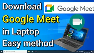 How to Download and install Google Meet in Laptop