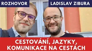 Cestování, angličtina, jak se domluvit na cestách – rozhovor s Ladislavem Ziburou