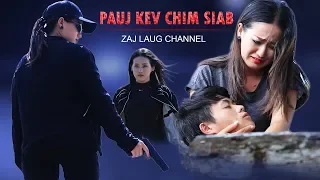 PAUJ KEV CHIM SIAB - Hmong action movie