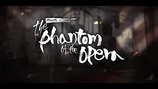 MazM: The Phantom of the Opera Official Trailer (15s) English Ver.