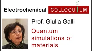 28. Prof. Giulia Galli  -  Quantum Simulations of Sustainable Materials