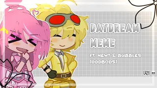 ☁️·͟͟͟➳┊DayDream | Meme | FT. Newt & Bubbles | Lazy/Loop 🗿 | [Gacha Club - Oddbods] 💫