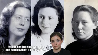 Freddie and Truus Oversteegen and Hannie Schaft: a history GWRM