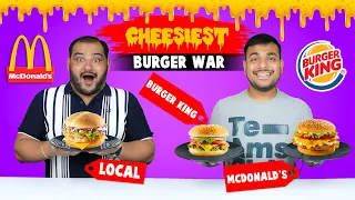 Cheesiest Burger War | Burger Comparison | Mcdonald's Vs Burger King Challenge | Viwa Food World