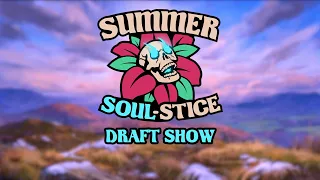 Summer Soul-Stice Role Stars - Draft Show