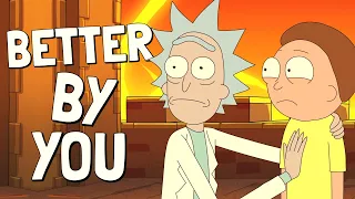 Better By You (Rick and Morty Remix)