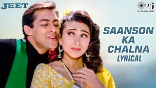 Saanson Ka Chalna - Lyrical | Salman Khan, Karisma Kapoor | Udit Narayan, Alka Yagnik | Jeet Movie