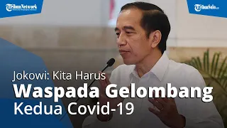 Yakini Ekonomi Indonesia Bangkit Tahun Depan, Jokowi: Tapi Harus Waspada Gelombang Kedua Covid-19