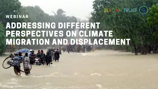 Addressing Different Perspectives on Climate Migration and Displacement