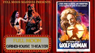 Full Moon Grindhouse Theater: Episode #2 ~ The Legend of the Wolf Woman (1976)