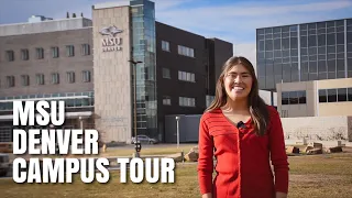 MSU DENVER CAMPUS TOUR