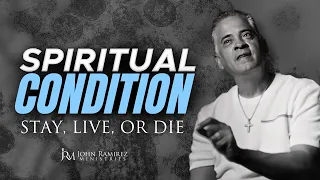 What Condition is your spirit in? Life or Death 🤕