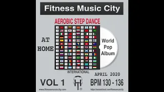 World At Home Aerobic Step House Dance At Home BPM 136 Fitness Music City April 2020