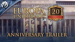 Europa Universalis 20th Anniversary Trailer