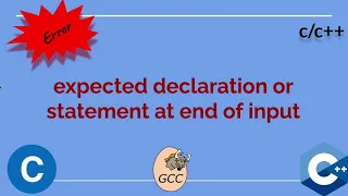 expected declaration or statement at end of input
