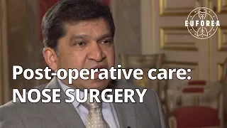 What is the best postoperative care after a nose surgery?
