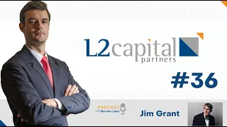 PODCAST: Jim Grant - Global Markets