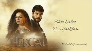 Ebru Şahin Dizi Şarkıları Vol. 1 - Hercai