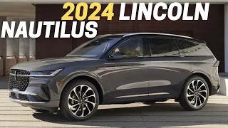 10 Reasons Why You Should Buy The  2024 Lincoln Nautilus