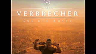 Kurdo   Die üblichen Verdächtigen feat  KC Rebell