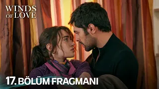 Rüzgarlı Tepe 17. Bölüm Fragmanı | Winds of Love Episode 17 Promo