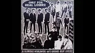 Various ‎– Only For Real Losers! : Glorious Worldwide 60's Garage Beat Fuzz Losers ! Compilation LP