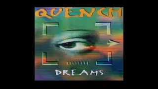 Quench - Dreams (V:Code Edit)
