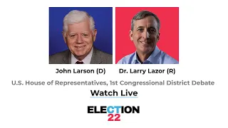 Connecticut Votes 2022 Election Debates | Congressional District 1 - Manchester