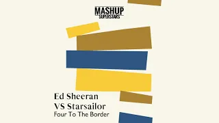 Four To The Border (Ed Sheeran feat. Camila Cabello & Cardi B vs Starsailor)